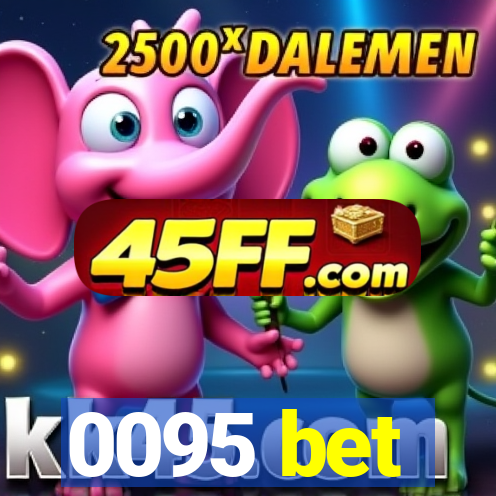 0095 bet
